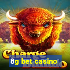 8g bet casino